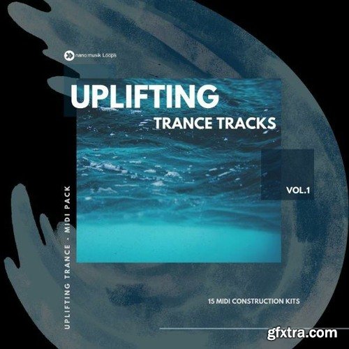 Nano Musik Loops Uplifting Trance Tracks Vol 1 MIDI