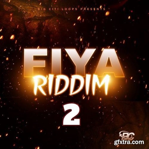 Big Citi Loops Fiya Riddim 2 WAV