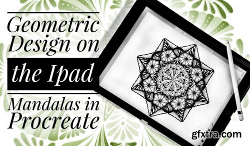  Geometric Design On The IPAD - Mandalas in Procreate