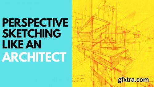  Perspective sketching like an Architect