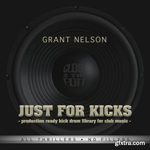 Grant Nelson All Thrillers No Fillers Just For Kicks WAV