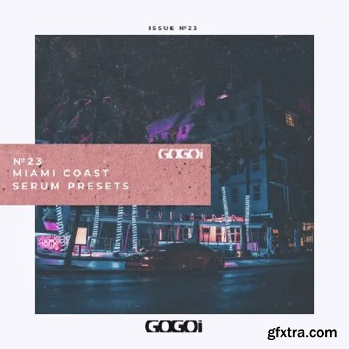 GOGOi Miami Coast XFER RECORDS SERUM