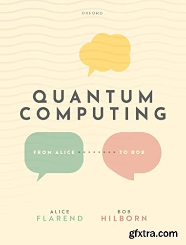 Quantum Computing: From Alice to Bob