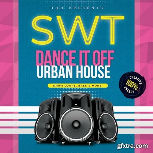 HQO SWEAT! - DANCE IT OFF URBAN HOUSE WAV