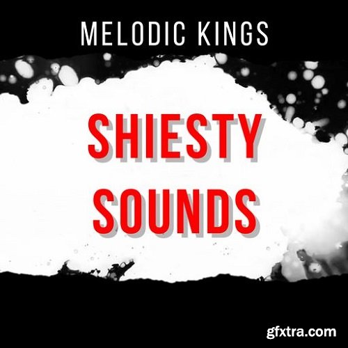 Melodic Kings Shiesty Sounds WAV