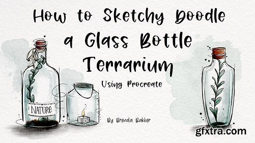 How to Sketchy Doodle a Glass Bottle Terrarium using Procreate