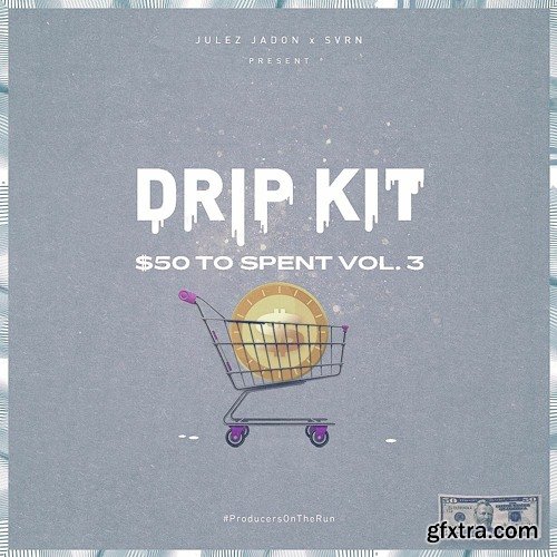 Julez Jadon Drip Kit $50 To Spend Vol 3 WAV