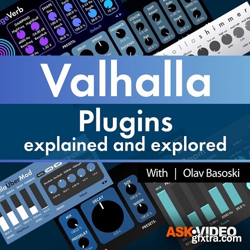 Ask Video Valhalla Plugins 101 Valhalla Plugins Explained and Explored TUTORiAL