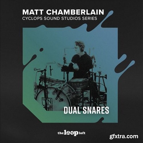 The Loop Loft Matt Chamberlain Cyclops Sound Studio Series Dual Snares WAV