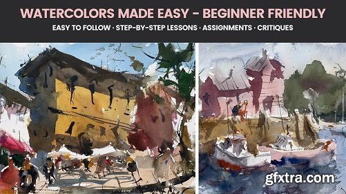 Watercolor Made Easy - Explore Beginner and Intermediate Wash Techniques