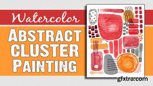  Watercolor Abstract Clusters - Painting for Beginners