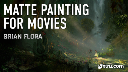  Brian Flora : Matte Painting for the Industry 