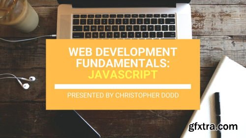 Web Development Fundamentals: Javascript