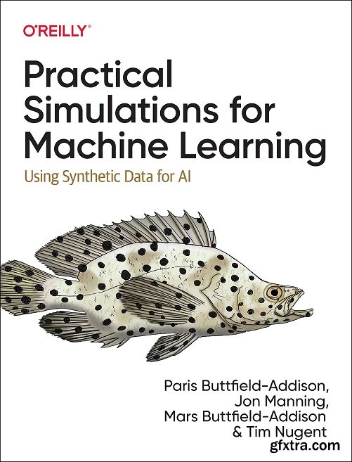 Practical Simulations for Machine Learning: Using Synthetic Data for AI