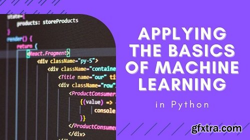 Applying the Basics of Machine Learning in Python