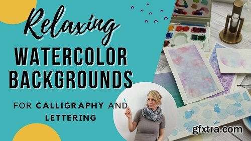 10 Relaxing Watercolor Backgrounds: for Calligraphy and Lettering projects with Mindfulness