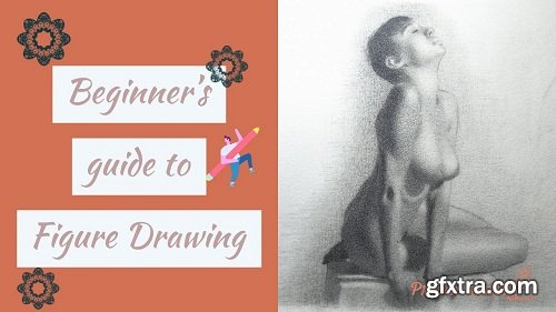 A Beginner’s guide to realistic figure drawings: Drawing and Shading the Human Form