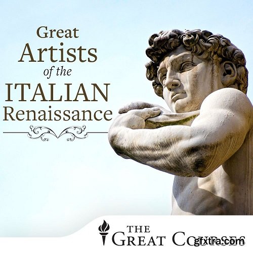 TTC - Great Artists of the Italian Renaissance