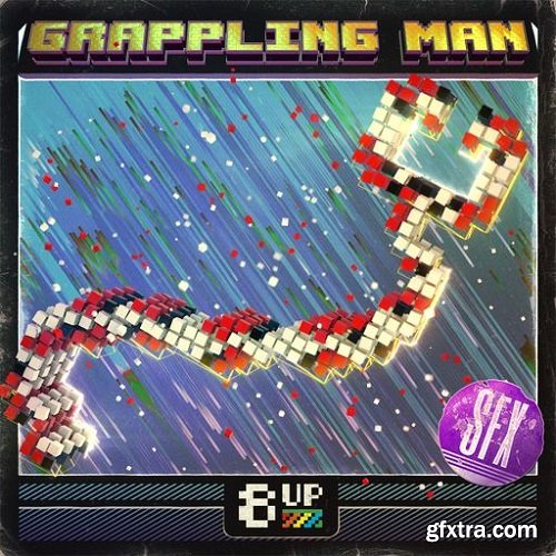 8UP Grappling Man: SFX WAV-FANTASTiC