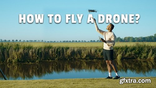 How To Fly A Drone - A Beginners Drone Filmmaking Guide