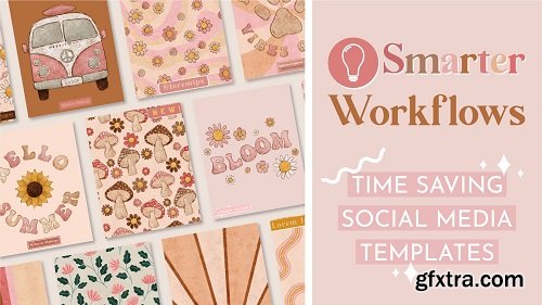 Smarter Workflows: Time Saving Social Media Templates