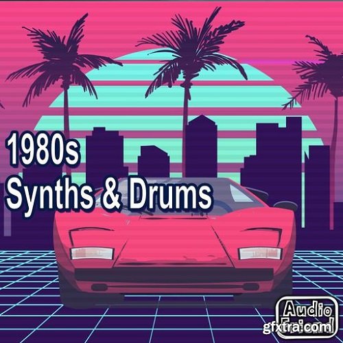 AudioFriend 80s Synths & Drums WAV-FANTASTiC