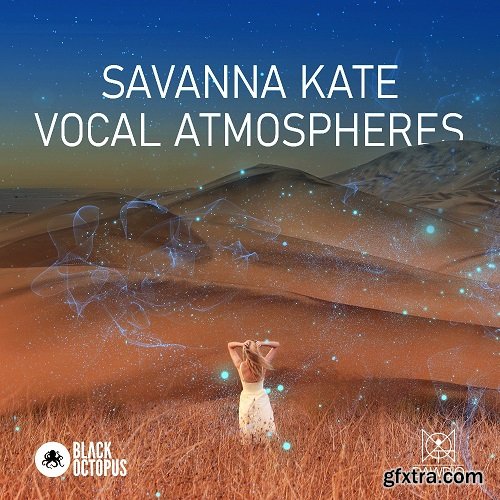 Black Octopus Sound Dawdio Savanna Kate Vocal Atmospheres WAV MIDI-DECiBEL