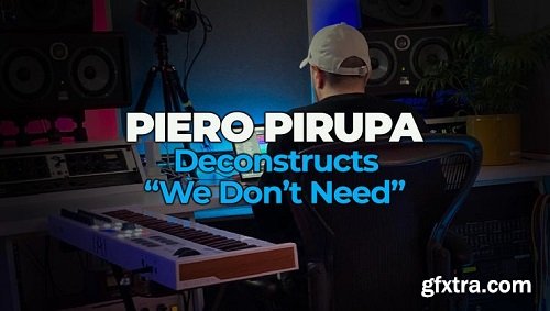 FaderPro Piero Pirupa Deconstructs Beatport #1 "We Don't Need" TUTORiAL