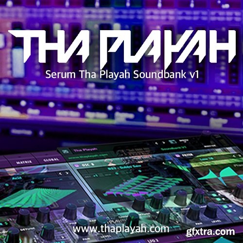 Tha Playah Serum Tha Playah Soundbank v1-FANTASTiC