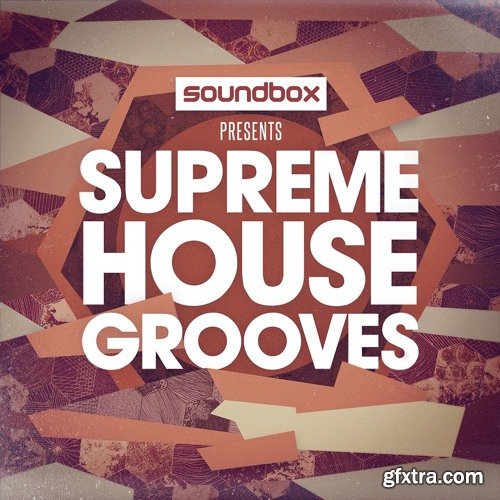 Soundbox Supreme House Grooves WAV REX-FANTASTiC