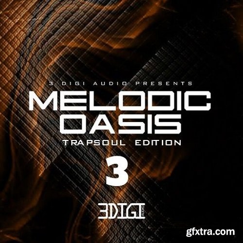 Innovative Samples Melodic Oasis: Trapsoul Edition 3 WAV-FANTASTiC