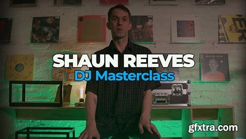 FaderPro Shaun Reeves DJ Masterclass TUTORiAL