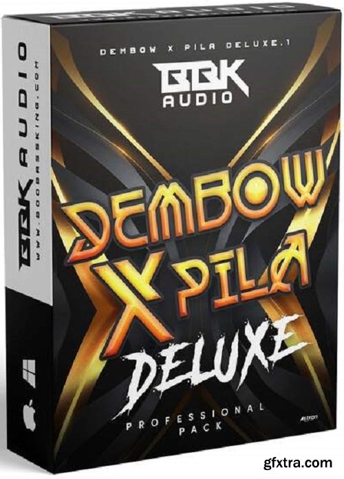 BBK Audio Dembow x Pila (Deluxe) WAV-FANTASTiC