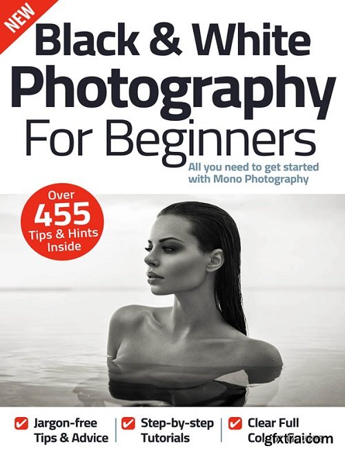 Black & White Photography For Beginners – 12th Edition 2022