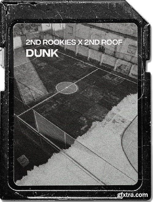 2nd Roof & 2nd Rookies Dunk (Drum Kit) WAV-FANTASTiC