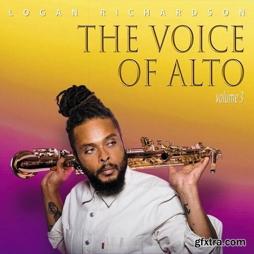 Logan Richardson The Voice of Alto Volume 3 WAV-FANTASTiC