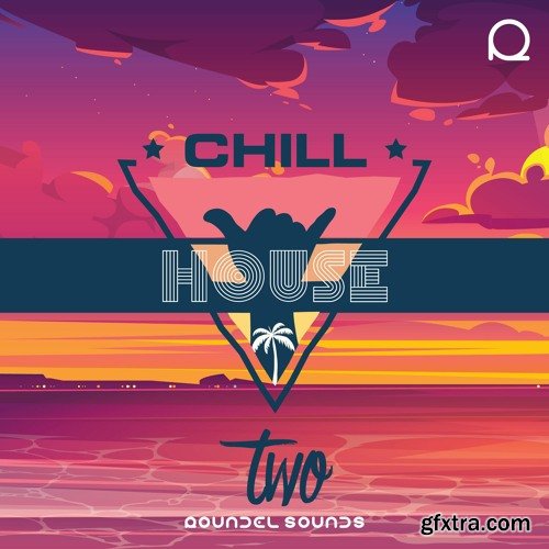 Roundel Sounds Chill House Vol 2 WAV MIDI-DECiBEL