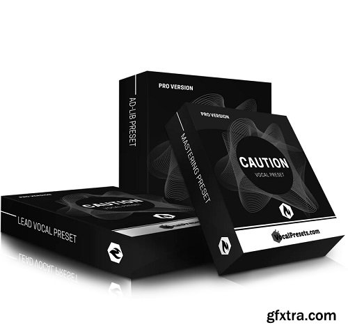 VocalPresets.com Caution (Pro Bundle)-FANTASTiC