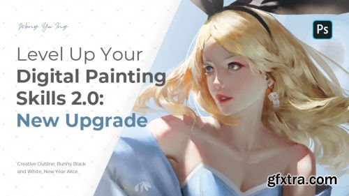 Wingfox – Level Up Your Digital Painting Skills 2.0 - New Upgrade