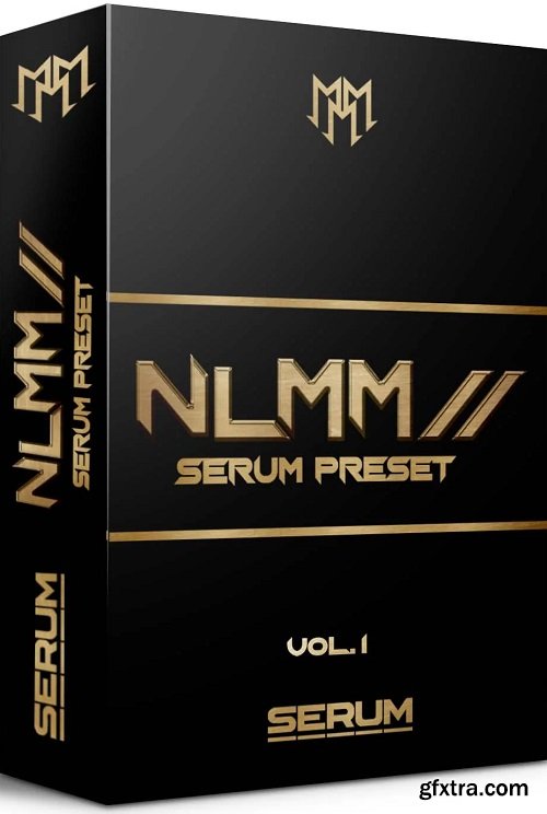 NLMM Serum Presets VOL 1 -FANTASTiC