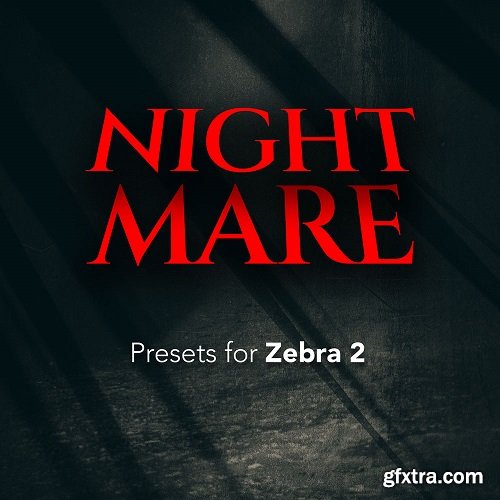 Mercury Sound Design Nightmare 1.3 for ZEBRA2-AwZ