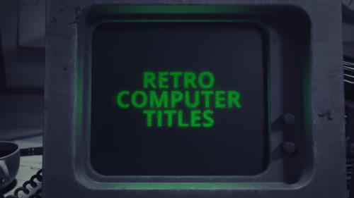 Videohive - Retro Computer Titles - 25116356 - 25116356