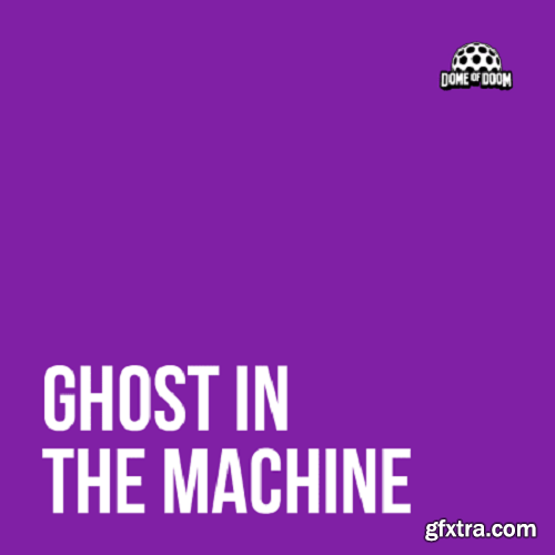 Dome Of Doom Ghost In The Machine WAV XFER RECORDS SERUM-FANTASTiC