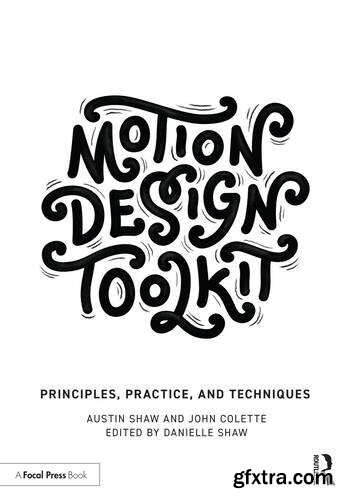 Motion Design Toolkit: Principles, Practice, and Techniques