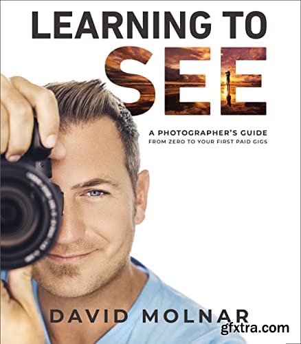 Learning To See by David Molnar