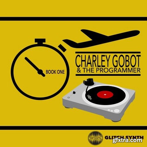 Trip Digital Charley Gobot Book 1 WAV-FANTASTiC