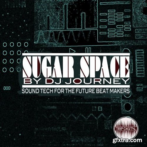 Trip Digital Sugar Space WAV-FANTASTiC