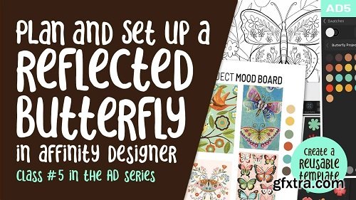 AD5 Plan and Set Up a Reflected Butterfly in Affinity Designer Using a Symbol and Assets