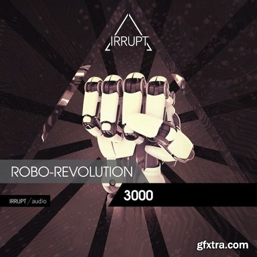 Irrupt Robo-Revolution 3000 WAV-FANTASTiC