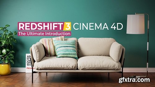 The Ultimate Introduction to Redshift 3 and 3.5 For Cinema 4D